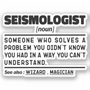 Sticker Sismologue Noun Scientifique de la Terre Analyste