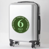 Sticker Six Foot Stand Here Distanciation sociale vert bla (Sur valise)