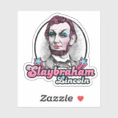 Sticker Slaybraham Lincoln (Feuille)