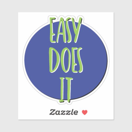 Sticker Slogan de 12 étapes Easy Does It (Feuille)