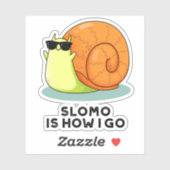 Sticker Slomo C'Est Comment Je Passe Funky Snail Pun (Feuille)