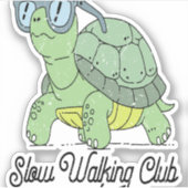 Sticker Slow Walking Club Cute Funny Turtle (Devant)