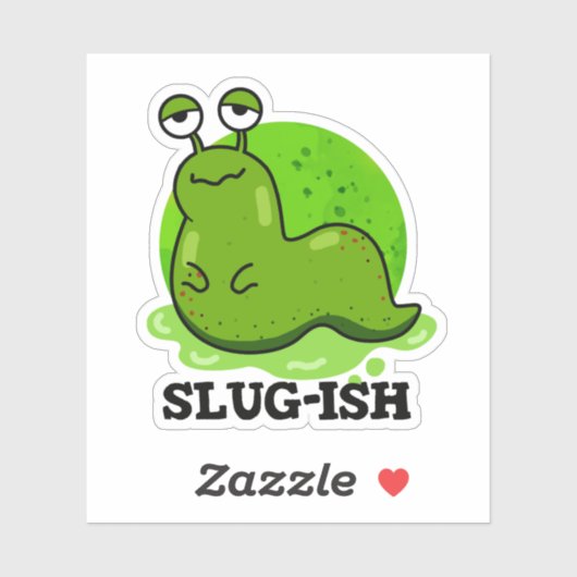 Sticker Slug ish Funny Sluggish Slug Pun (Feuille)