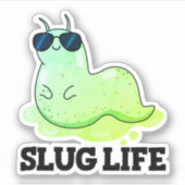 Sticker Slug Life Funky Green Slug Pun (Devant)