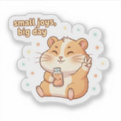 Sticker Small Joys Big Day – Cute Hamster Aesthetic (Devant)