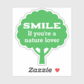 Sticker Smile If You're A Nature Lover  (Feuille)