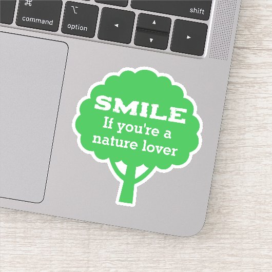 Sticker Smile If You're A Nature Lover  (Détail)