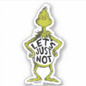 Sticker Snarky Grinch | Drôle Faisons Pas de Citation (Devant)