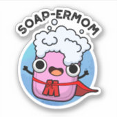 Sticker Soap-ermaman Drôle savon Maman Pun (Devant)