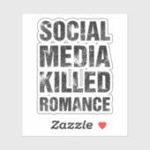 Sticker Social Media Killed Romance (Feuille)