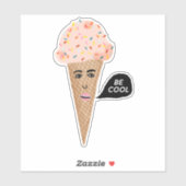 Sticker "SOIS COOL" Cône de glace rose Illustration drôle (Feuille)