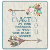 Sticker Sois Exactement Toi | Flèches Boho | Inspiration (Devant)