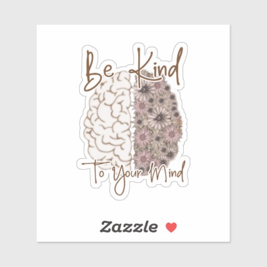 Sticker Sois gentil avec ton esprit (Feuille)