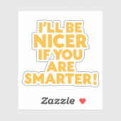 Sticker Sois Intelligent ! (Feuille)