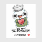 Sticker Sois Mon Valen-thyme Funny Valentine Pun (Feuille)
