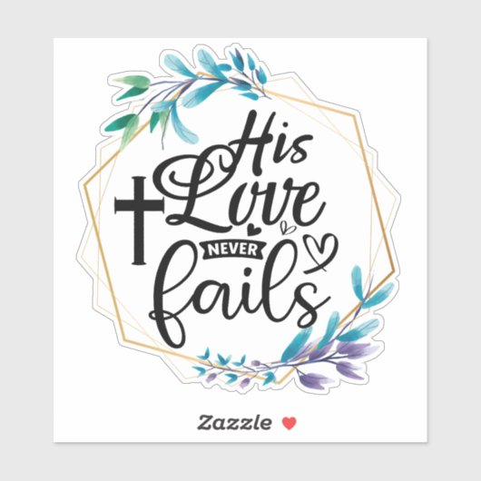 Sticker Son Amour n'échoue jamais (Feuille)