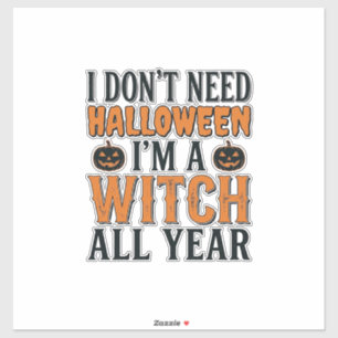 Sticker Sorcière drôle toute l'année Typographie Halloween