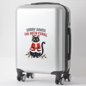 Sticker Sorry Santa I've Been Feral Black Cat Christmas Fu (Sur valise)