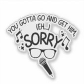 Sticker "Sorry" X-Factor Guy Lyrics Meme  (Devant)