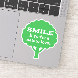 Sticker Souriez si vous êtes un amoureux de la nature