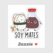 Sticker Soy Mates Funny Soy Sauce Pun (Feuille)