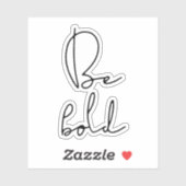 Sticker Soyez audacieux (Feuille)