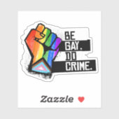Sticker Soyez Gay Faites Crime (Feuille)