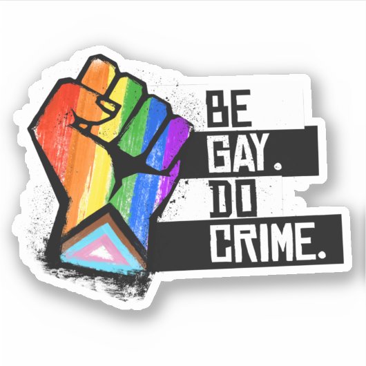 Sticker Soyez Gay Faites Crime (Devant)