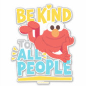 Sticker Soyez Gentils Avec Tous Les Gens (Devant)