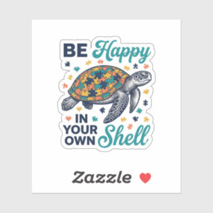 Sticker Soyez Heureux Dans Votre Propre Chemise De Tortue