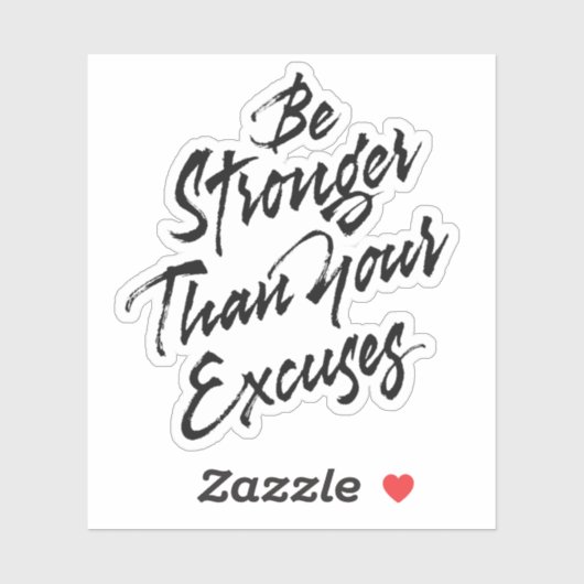 Sticker Soyez plus fort que vos excuses (Feuille)