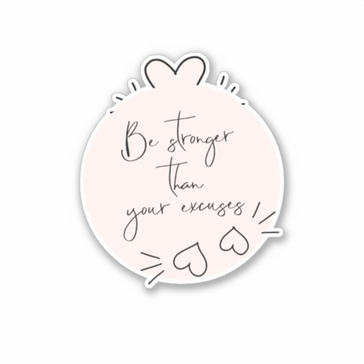 Sticker Soyez plus fort que vos Excuses Citer Coeurs Blush (Devant)