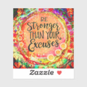 Sticker Soyez Plus Forte Que Vos Excuses Encouragement (Feuille)