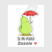 Sticker Soyez Pré-Pear Funny Pear En Pluie Pun (Feuille)