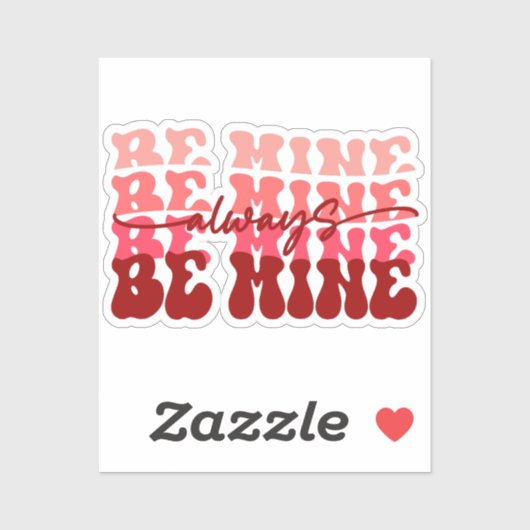 Sticker Soyez toujours à moi (Feuille)