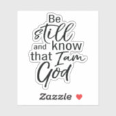 Sticker Soyez Toujours Et Sachez Que Je Suis Dieu (Feuille)