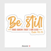 Sticker Soyez Toujours Et Sachez Que Je Suis Dieu (Feuille)