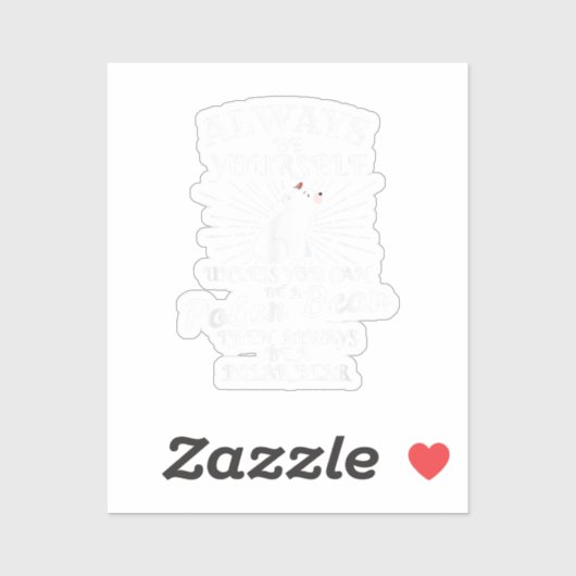 Sticker Soyez toujours vous-même à moins que vous ne soyez (Feuille)