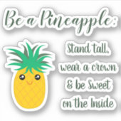 Sticker Soyez Une Citation Inspirationnelle À L'Ananas En (Devant)