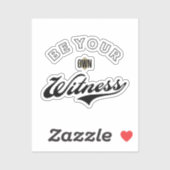 Sticker Soyez votre propre témoin (Feuille)