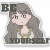 Sticker Soyez Vous-même – Amour-propre & Confiance  (Devant)