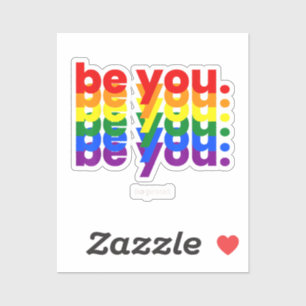 Sticker Soyez vous soyez fier LGBTQ Fierté Arc-en-ciel Les
