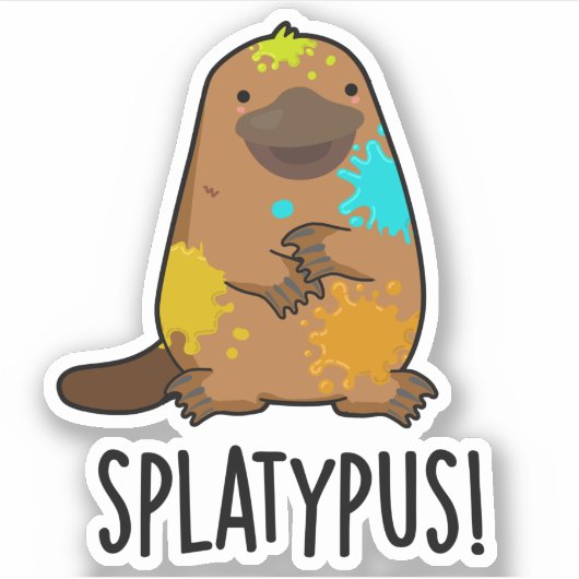 Sticker Splatypus drôle Animal Platypus Pun (Devant)