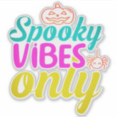 Sticker Spooky Vibes Only-40378 (Devant)