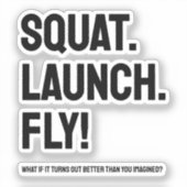 Sticker SQUAT. LANCEMENT. VOLEZ ! Minimaliste motivationne (Recto)