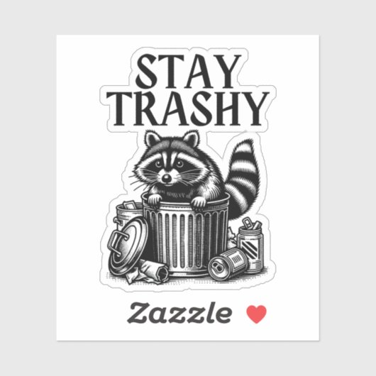 Sticker Stay Trashy Raccoon (Feuille)