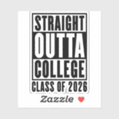Sticker Straight Outta College Class of 2026 (Feuille)
