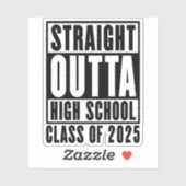 Sticker Straight Outta High School Class de 2025 (Feuille)