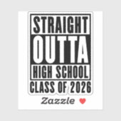 Sticker Straight Outta High School Class of 2026 (Feuille)