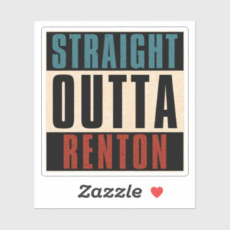 Sticker Stright Outta Renton Washington WA
